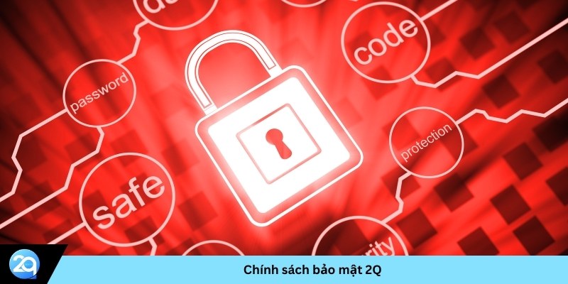 Chính sách bảo mật 2Q