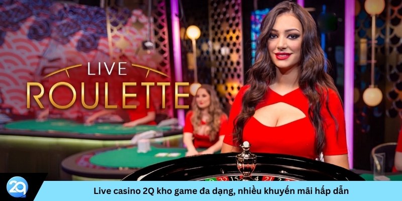 Live casino 2Q