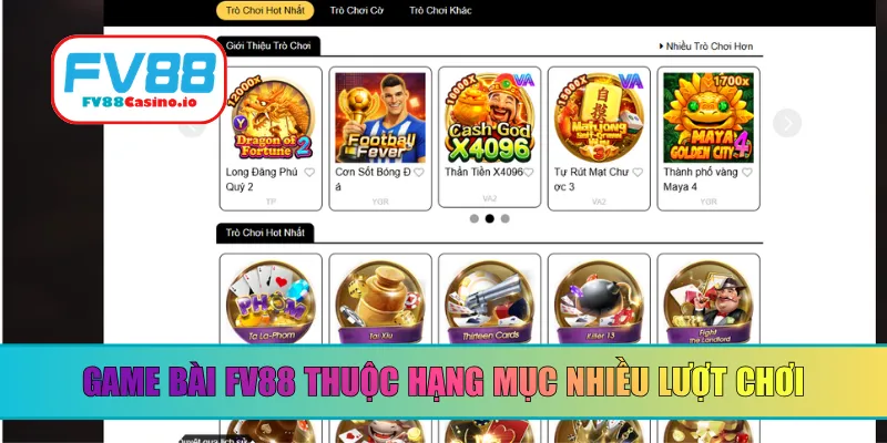 Game Bài FV88 thuộc hạng mục nhiều lượt chơi
