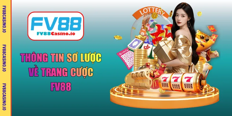 Thông tin sơ lược về trang cược FV88